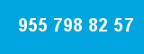 955 798 82 57